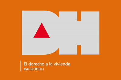 25 de mayo, 12h., Jornada sobre el derecho a la vivienda: Mecanismos de reacción y protección